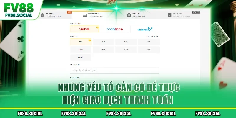 Những yếu tố cần có để thực hiện giao dịch thanh toán
